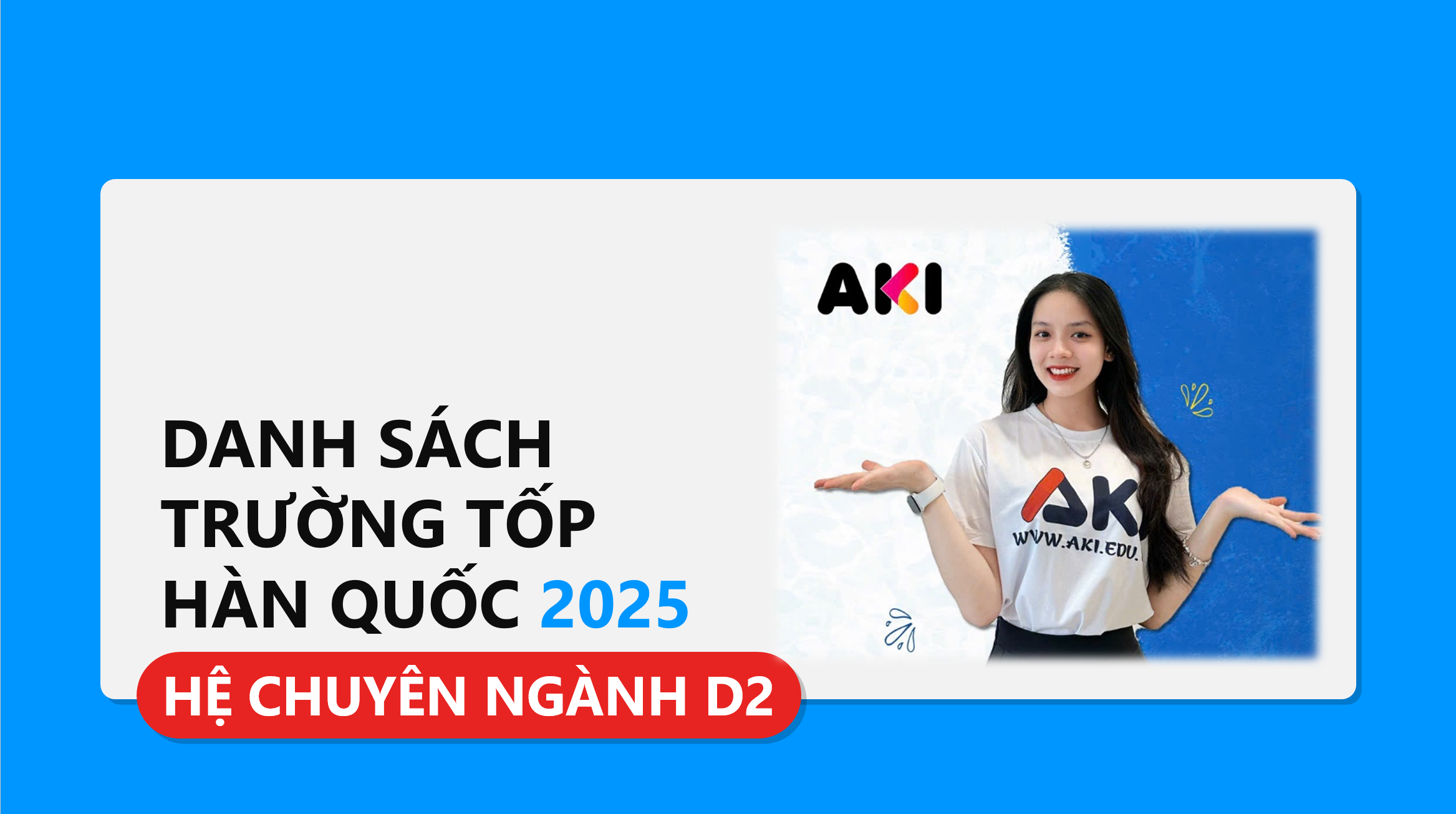 DANH SÁCH TRƯỜNG TOP - HỆ CHUYÊN NGÀNH D2 - DU HỌC HÀN QUỐC 2025 (MỚI NHẤT)