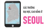 Danh sách các trường Đại học, Cao đẳng ở thủ đô Seoul Hàn Quốc
